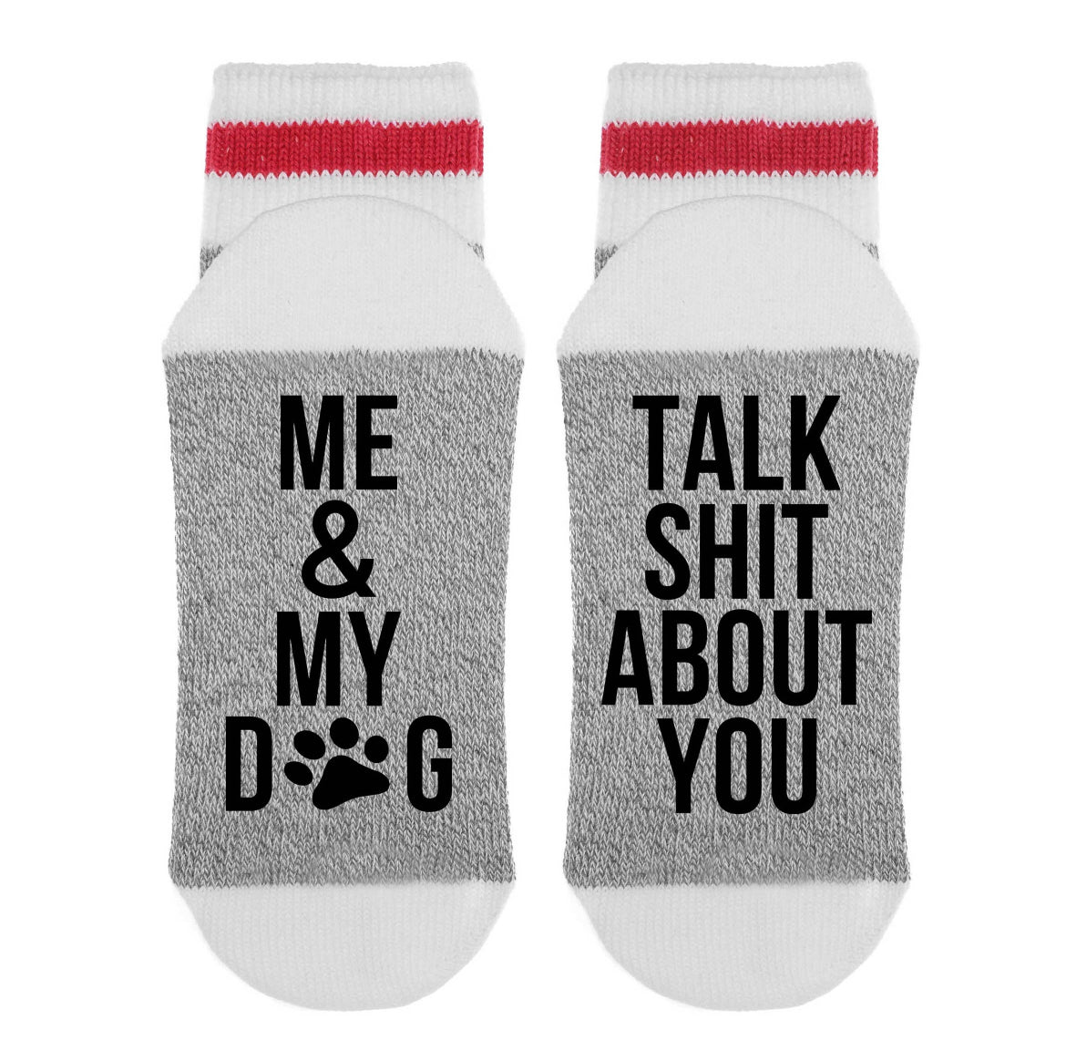 The Lumberjack Crew Socks from sonia's-vokalized-kreations are gray mid-calf socks with white tops, red stripes, and text saying "ME & MY DOG" and "TALK SHIT ABOUT YOU," featuring a paw print in the "DOG" section.