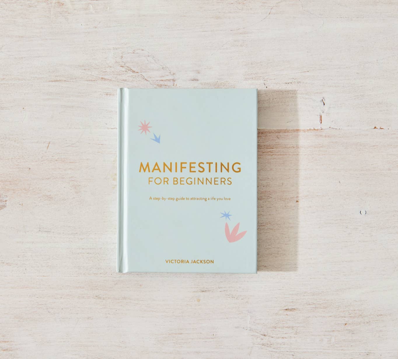 Manifesting For Beginners by Victoria Jackson